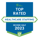 Great Recruiters Top-Rated 2nd-Half 2023 Badge for Healthcare Staffing